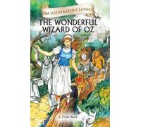 The Wonderful Wizard Oz-Om Illustrated Classics