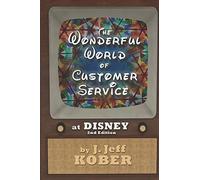 The Wonderful World of Customer Service at Disney
