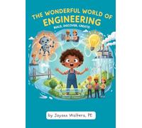 The Wonderful World of Engineering