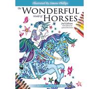 The Wonderful World of Horses - 2nd Edition - Adult Coloring / Colouring book: Beautiful Horses to Color - 2nd Edition with revised and additional ... with additional and updated illustrations