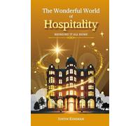 The Wonderful World of Hospitality: Bringing It All Home