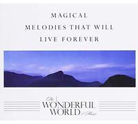 The Wonderful World of Music / Magical Melodies That Will Live Forever By Various (0001-01-01)