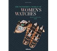 The Wonderful World of Women's Watches : Beauty Beyond Time