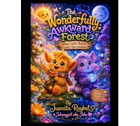 THE WONDERFULLY AWKWARD FOREST: Where Little Hearts Learn One Another