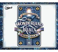 The Wonderland Trials (Volume 1) (The Curious Realities)