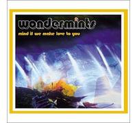 The Wondermints - Mind If We Make Love To You [Us Import]
