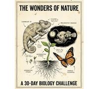THE WONDERS OF NATURE: A 30-DAY BIOLOGY CHALLENGE