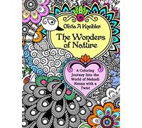 The Wonders of Nature: A Coloring Journey Into the World of Mehndi Henna with a Twist