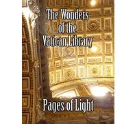The Wonders of the Vatican Library - Pages of Light