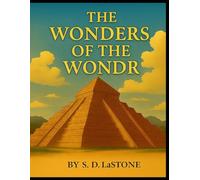 THE WONDERS OF THE WORLD: Discover, Learn, and Color the World’s Most Iconic Sites