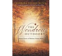 The Wondrous Outdoors: Nature Poetry of Barbara Nelson Blinn