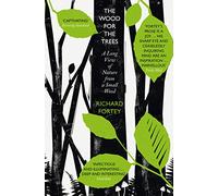 The Wood for the Trees – The Long View of Nature from a Small Wood – HarperCollins Publishers