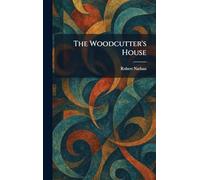 The Woodcutter's House