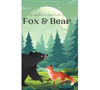 The Woodland Adventures of Fox & Bear