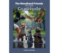 The Woodland Friends Learn About Gratitude