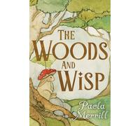 The Woods and Wisp