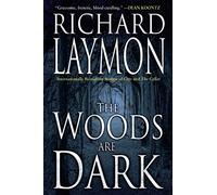 The Woods Are Dark