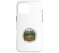 The Woods Reset Everything Fast Nature Design Case for iPhone 16 Pro Max