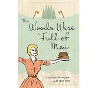 The Woods Were Full of Men