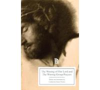 The Wooing of Our Lord and the Wooing Group Prayers (Broadview Editions)