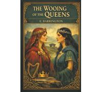 The Wooing of the Queens