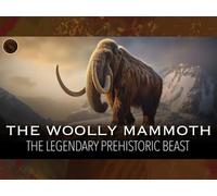 The Woolly Mammoth: A Legend of the Cenozoic Era