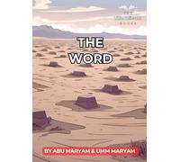 The Word: Authentic Islamic Stories for Children