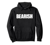The word BEARISH | A design that says BEARISH Pullover Hoodie