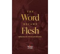 The Word Became Flesh