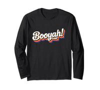 The word Booyah | 90s design that says Booyah! Long Sleeve T-Shirt