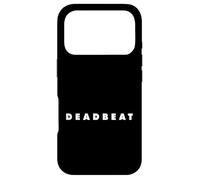 The word Deadbeat | A stylish design that says Deadbeat Case for iPhone 17 Pro