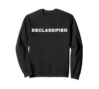 The word DECLASSIFIED | A design that says DECLASSIFIED Sweatshirt