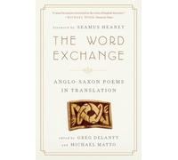The Word Exchange - Anglo-Saxon Poems in Translation