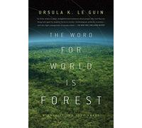 The Word for World Is Forest