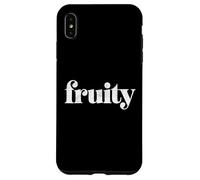 The word Fruity | A cheeky design that says the word Fruity Case for iPhone XS Max