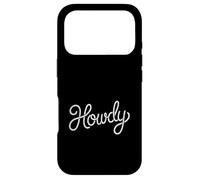 The Word Howdy Rope Script | Western Rodeo Style Case for iPhone 17 Pro