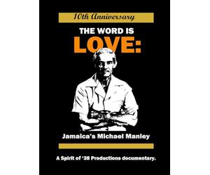 The Word Is Love: Jamaica's Michael Manley