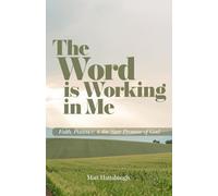 The Word is Working in Me: Faith, Patience, and the Sure Promise of God