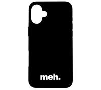 The word meh | A deadpan design that says meh Case for iPhone 16 Plus