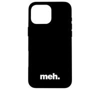 The word meh | A deadpan design that says meh Case for iPhone 16 Pro Max