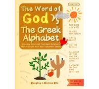 The Word of God & the Gr lphabet (Season 3): Engaging Activities That Blend Scripture Memorization With New Testament Greek