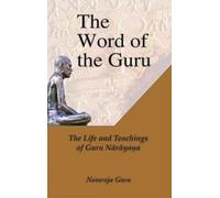 The Word of the Guru: The Life and Teachings of Guru Narayana