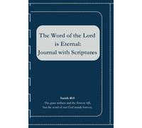 The Word of the Lord is Eternal Journal with Scriptures