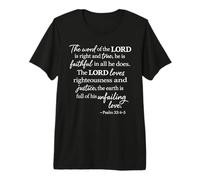 The Word of The Lord is Right and True Psalm 33:4 Scripture Premium T-Shirt