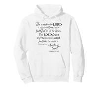 The Word Of The Lord Is Right And True Psalm 33:4 Scripture Pullover Hoodie