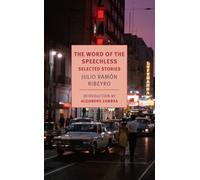 The Word of The Speechless by Julio Ramon Ribeyro 9781681373232 N