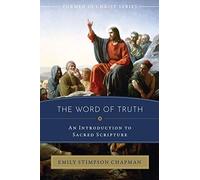 The Word of Truth: An Introduction to Sacred Scripture