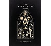 The Word on Fire Bible: The Pentateuch Volume 3