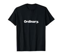 The word Ordinary | A design that says Ordinary T-Shirt