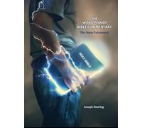 The Word-Power Bible Commentary: The New Testament